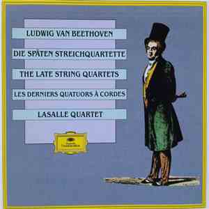 Beethoven / Lasalle Quartet - Die Späten Streichquartette / The Late String Quartets / Les Derniers Quatuors À Cordes