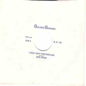 Big Dee Irwin, The Glories - I Only Get This Feeling / I Stand Accused