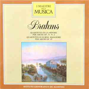 Brahms - Quartetto In La Minore Per Archi Op. 51 N. 2 / Quartetto In Si Bem. Maggiore Per Archi Op. 67