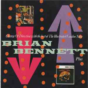 Brian Bennett - Change Of Direction With The Best Of The Illustrated London Noise...Plus