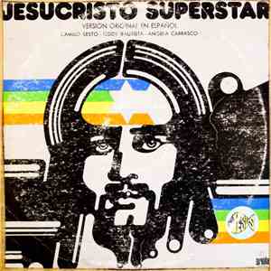 Camilo Sesto, Teddy Bautista, Angela Carrasco - Jesucristo Superstar (Versión Original En Español)