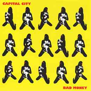 Capital City - Bad Money