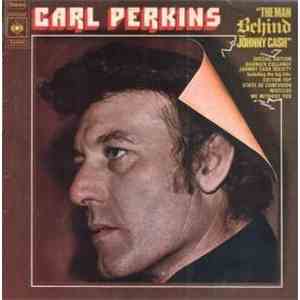 Carl Perkins - The Man Behind Johnny Cash