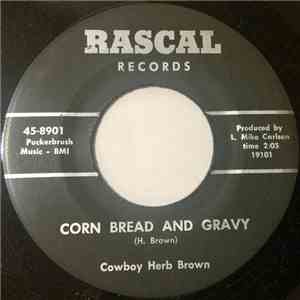 Cowboy Herb Brown - Corn Bread And Gravy