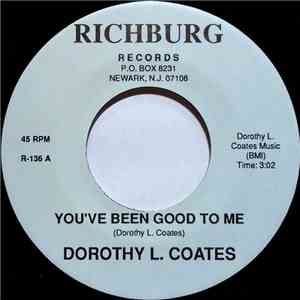 Dorothy L. Coates - You've Been Good To Me