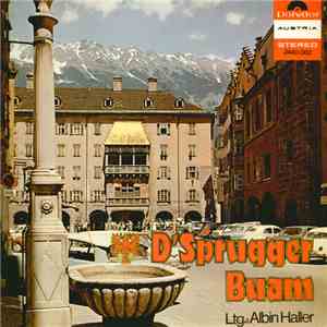 D'Sprugger Buam , Ltg.: Albin Haller - D'Sprugger Buam