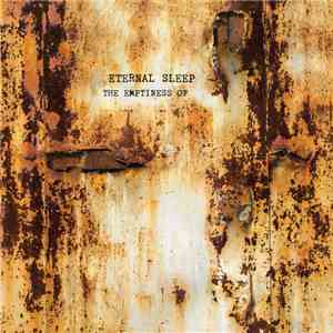 Eternal Sleep  - The Emptiness Of