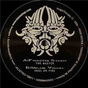 Forbidden Society / Unsane Viruses - The Master / Soul On Fire