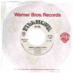 Grateful Dead / Elvin Bishop Group - Johnny B. Goode / So Fine
