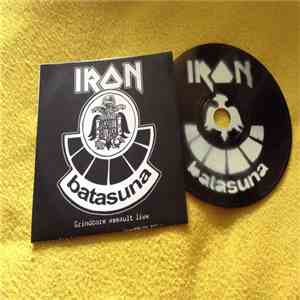 Iron Batasuna - Grindcore Assault Live