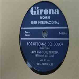 Jose Enrique Girona ,Con El Trio Los Originales - Los Diplomas Del Amor / Rie Payaso