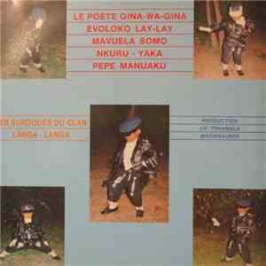 Les Surdoués Du Clan Langa-Langa, Gina-Wa-Gina, Papa Wemba, Evoloko Lay-Lay, Mavuela Somo - Les Surdoués Du Clan Langa-Langa