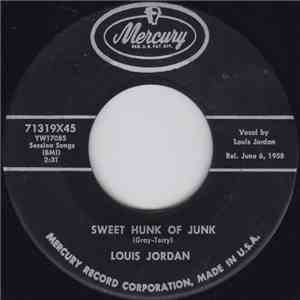 Louis Jordan - Sweet Hunk Of Junk