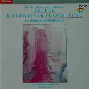 Maurice Ravel, Modest Mussorgsky, Claude Debussy - Bolero - Bilder Einer Ausstellung
