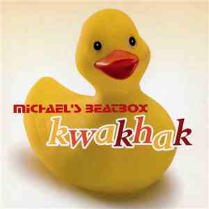 Michael's Beatbox - Kwakhak