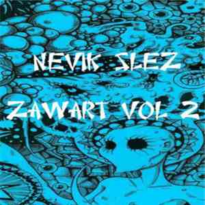 Nevik Slez - Zawart Vol. 2