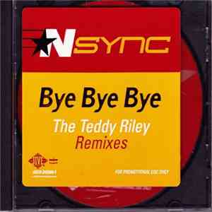 NSYNC - Bye Bye Bye (The Teddy Riley Remixes)