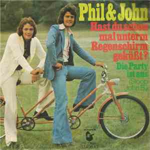 Phil & John - Hast Du Schon Mal Unterm Regenschirm Geküßt?