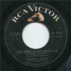 Roberto Jordan Con Los Dug Dug's - Prefieres Estar Junto A Mi / Juntos Esta Noche