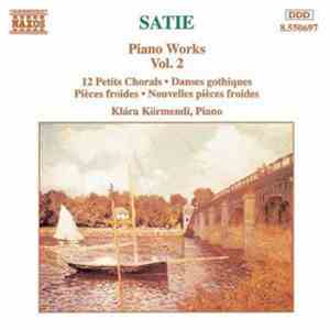 Satie - Klára Körmendi - Piano Works Vol. 2