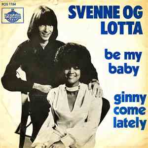 Svenne Og Lotta - Be My Baby