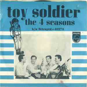 The 4 Seasons - Toy Soldier / Betrayed