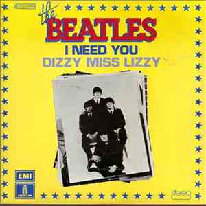 The Beatles - I Need You / Dizzy Miss Lizzy
