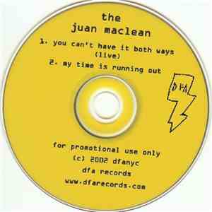 The Juan MacLean - You Can't Have It Both Ways