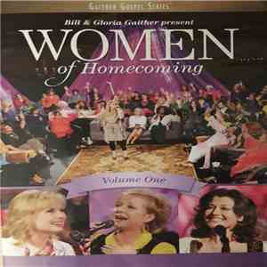 Various - Bill And Gloria Gaither Present Women Of Homecoming Volume One