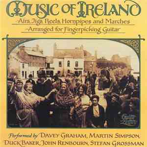 Various - Music Of Ireland : Airs, Jigs, Reels, Hornpipes And Marches Arranged For Fingerpicking Guitar