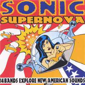 Various - Sonic Supernova (14 Bands Explore New American Sounds)