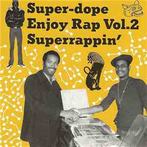 Various - Super-dope Enjoy Rap Vol.2 Superrappin'