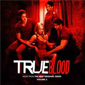 Various - True Blood: Music From The HBO Original Series Volume 3