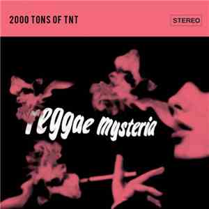 2000 Tons Of TNT - Reggae Mysteria