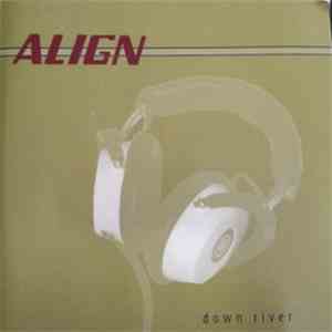 Align - Down River