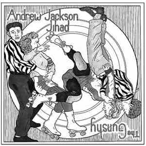 Andrew Jackson Jihad / The Gunshy - Andrew Jackson Jihad / The Gunshy