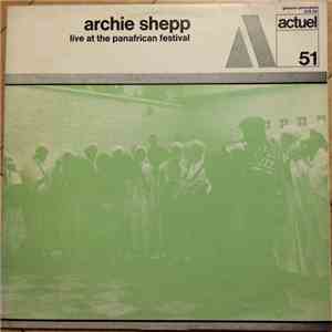 Archie Shepp - Live At The Panafrican Festival