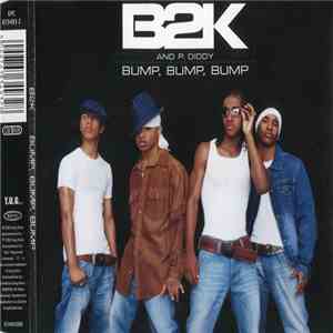 B2K And P. Diddy - Bump, Bump, Bump