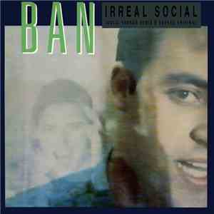 Ban - Irreal Social