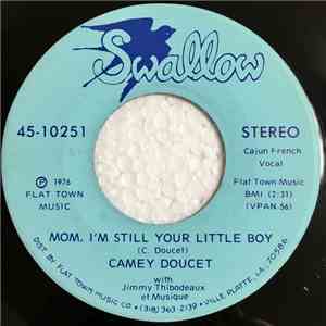 Camey Doucet-Jimmy Thibodeaux et Musique - Mom, I'm Still Your Little Boy / Hold My False Teeth