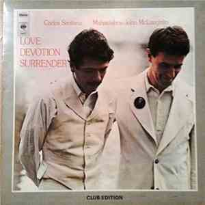 Carlos Santana & Mahavishnu John McLaughlin - Love Devotion Surrender