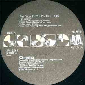 Cinema  - Put You In My Pocket