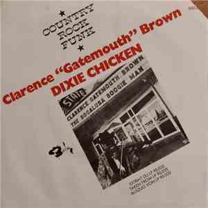Clarence "Gatemouth" Brown - Dixie Chicken