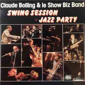 Claude Bolling & Le Show Biz Band - Swing Session + Jazz Party