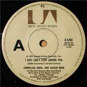 Cornelius Bros. And Sister Rose - I Just Can't Stop Loving You / These Lonely Nights