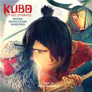 Dario Marianelli - Kubo and the Two Strings Original Motion Picture Soundtrack