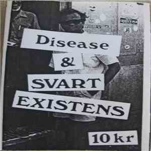 Disease  & Svart Existens - Disease & Svart Existens