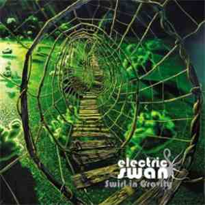 Electric Swan - Swirl In Gravity