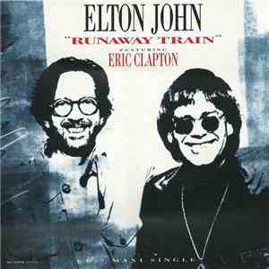 Elton John Featuring Eric Clapton - Runaway Train