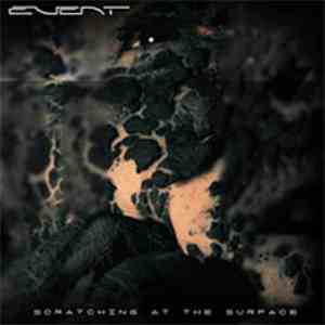 Event  - Scratching At The Surface